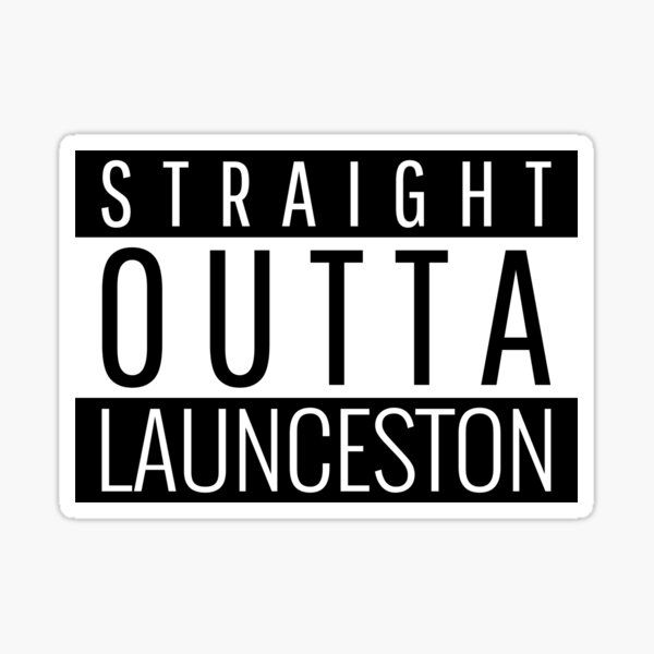 Item preview, Straight Outta Launceston Tasmania  designed and sold by Teelogic.