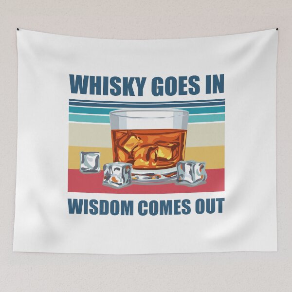 Item preview, Whisky Goes In Wisdom Comes Out Funny Whisky Drinking Design designed and sold by justjonboy.