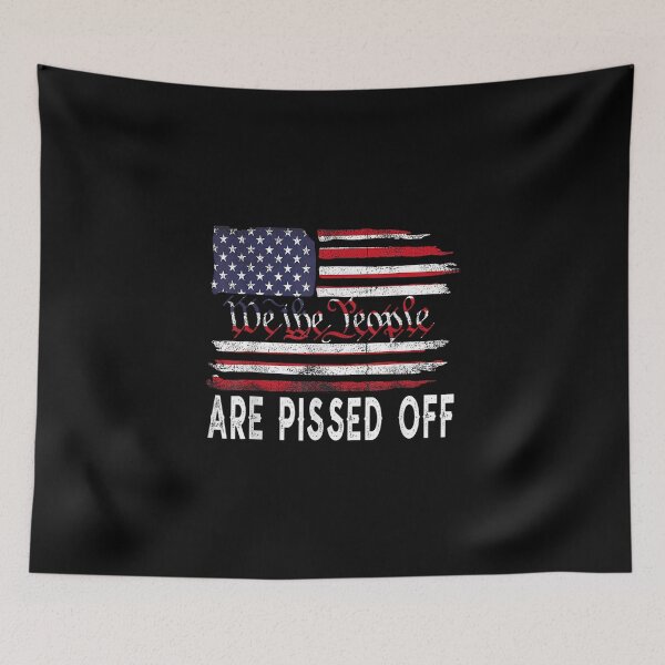 Item preview, We The People Are Pissed Off designed and sold by Cletus Nerst.