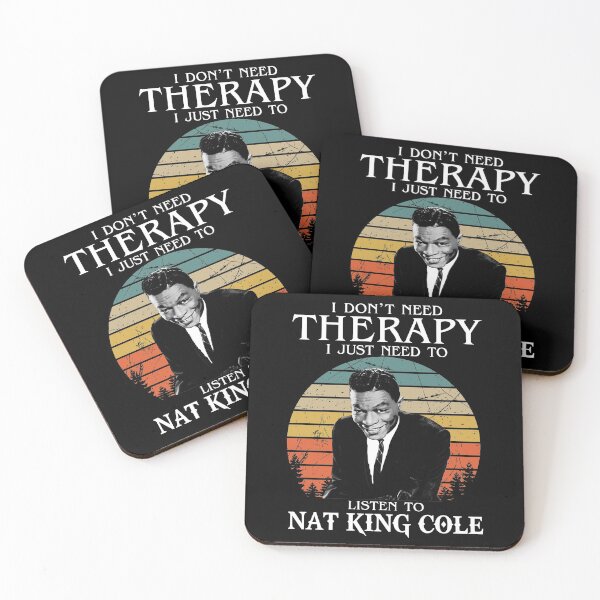 Item preview,  I Don't Need Therapy I Just Need To Listen To Nat King Cole designed and sold by naudzwijsen.