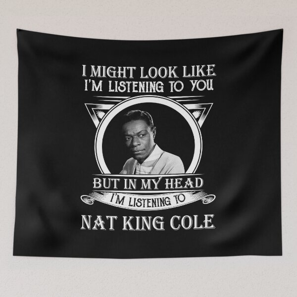 Item preview, I Might Look Like I'm Listening To Nat King Cole designed and sold by naudzwijsen.