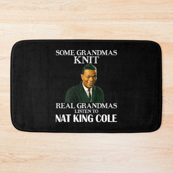 Item preview, Some Grandmas Knit Real Grandmas Listen to Nat King Cole designed and sold by naudzwijsen.