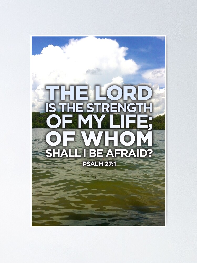 the lord is my strength of my life