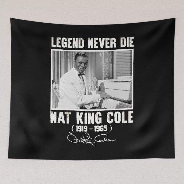Item preview, Classic Nat King Cole Legend Never Die designed and sold by naudzwijsen.