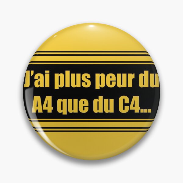 Item preview, "I'm more afraid of A4 (sheet) than C4 (explosive)" French version designed and sold by GlaDyxies.