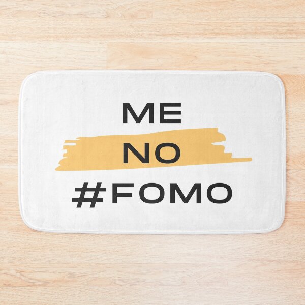 Item preview, No Fomo - No Fear Of Missing Out designed and sold by OonaLo.