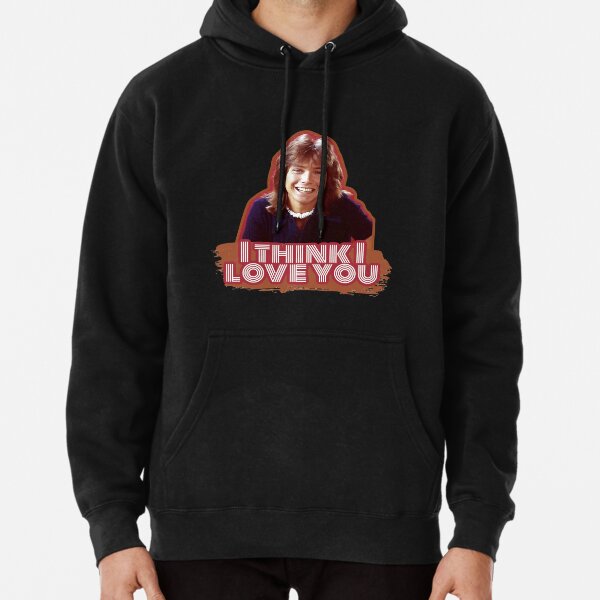 I think i deals love you hoodie