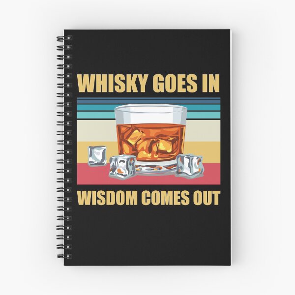 Item preview, Whisky Goes In Wisdom Comes Out Funny Whisky Drinking Design designed and sold by justjonboy.