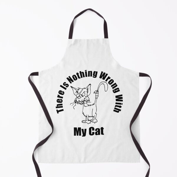 Item preview, There Is Nothing Wrong With My Cat designed and sold by printhappy4you.