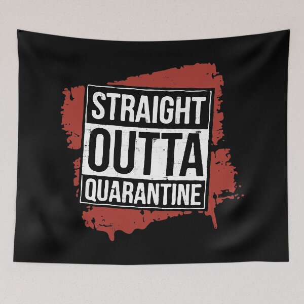 Item preview, Straight Outta Quarantine designed and sold by InsidePint.