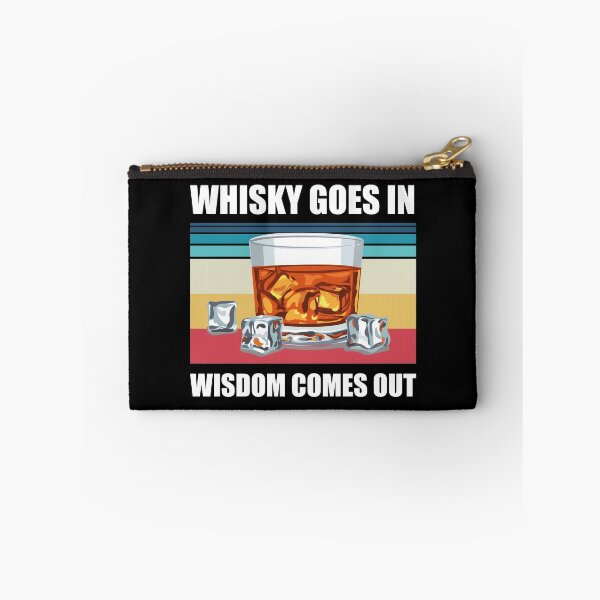 Item preview, Whisky Goes In Wisdom Comes Out Funny Whisky Drinking Design designed and sold by justjonboy.