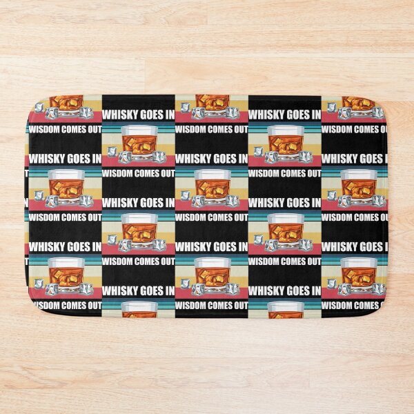 Item preview, Whisky Goes In Wisdom Comes Out Funny Whisky Drinking Design designed and sold by justjonboy.