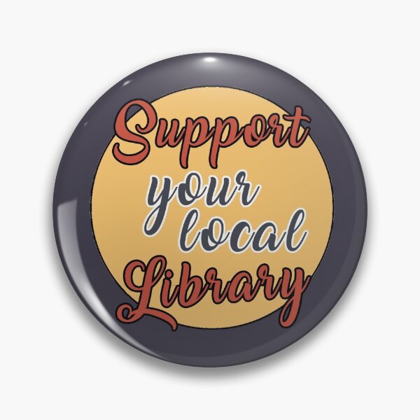 Item preview, Support Your Local Library designed and sold by SophieDePablo.