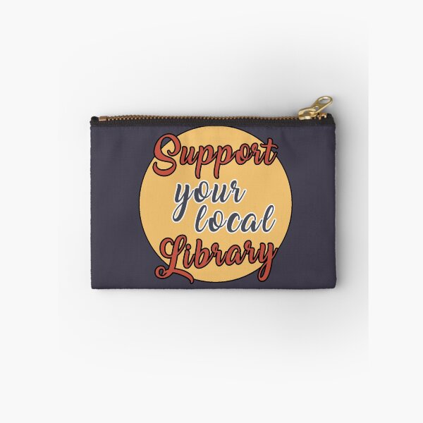 Item preview, Support Your Local Library designed and sold by SophieDePablo.