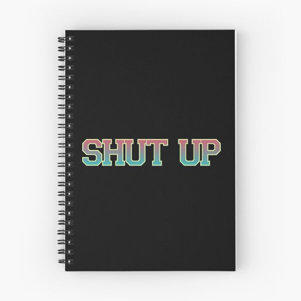 Item preview, shut up designed and sold by Krishangdavda.