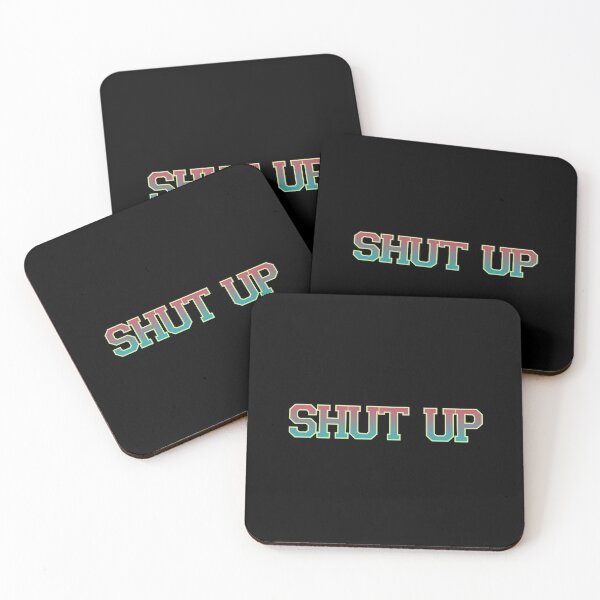 Item preview, shut up designed and sold by Krishangdavda.