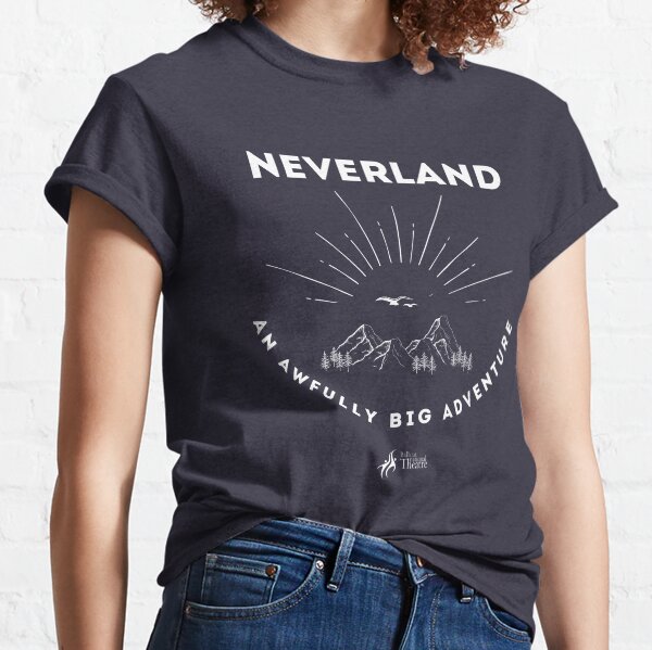Neverland - An Awfully Big Adventure Classic T-Shirt