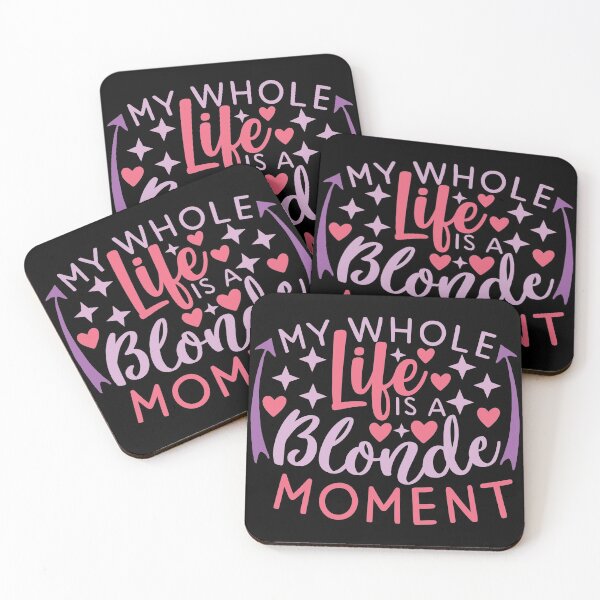 Item preview, My whole life is a blonde moment designed and sold by pnkpopcorn.