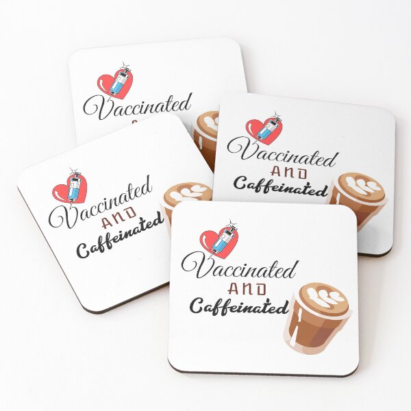 Item preview, VACCINATED AND CAFFEINATED!!! designed and sold by kawaiiichoice.