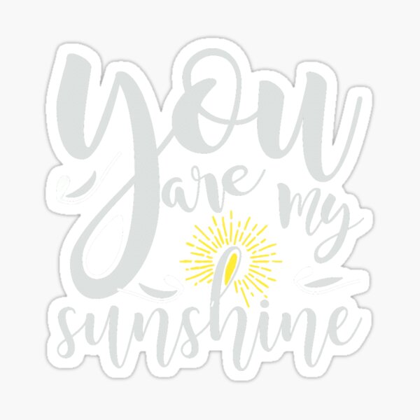Item preview, You are my sunhine designed and sold by pnkpopcorn.