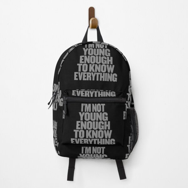 Item preview, I'm not young enough to know everthing. v.4 designed and sold by x1brett.