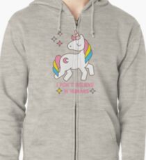 I Don't Believe In Humans - Unicorn Funny T Shirt Zipped Hoodie