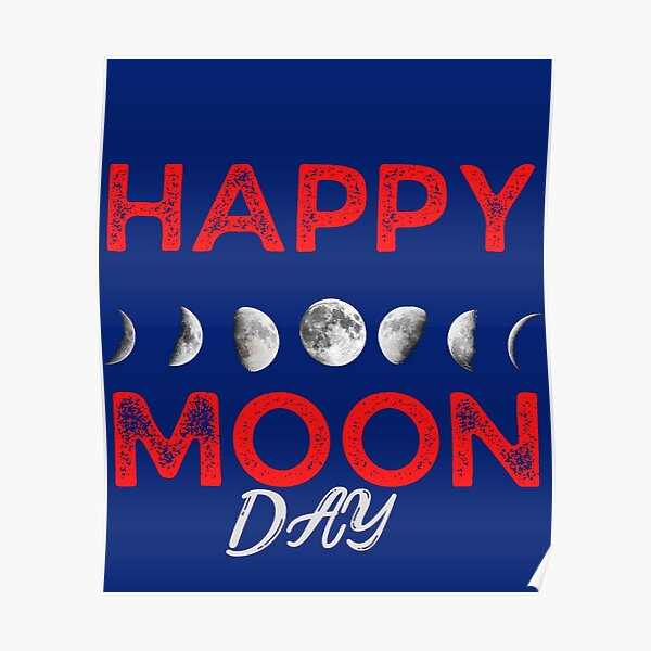 " National Moon Day" Poster by Eman4design Redbubble