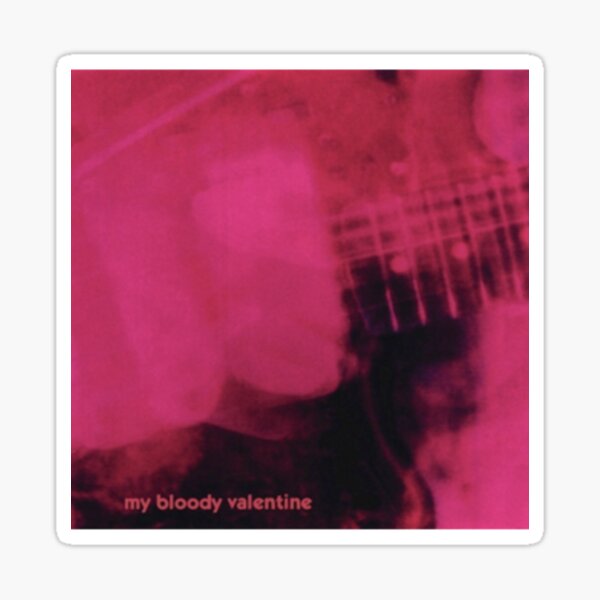 Loveless - My Bloody Valentin| Perfect Gift Sticker