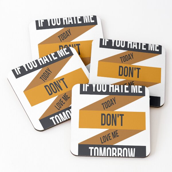 Item preview, IF YOU HATE ME TOADY DON'T LOVE ME TOMORROW designed and sold by RetroPlaceee.