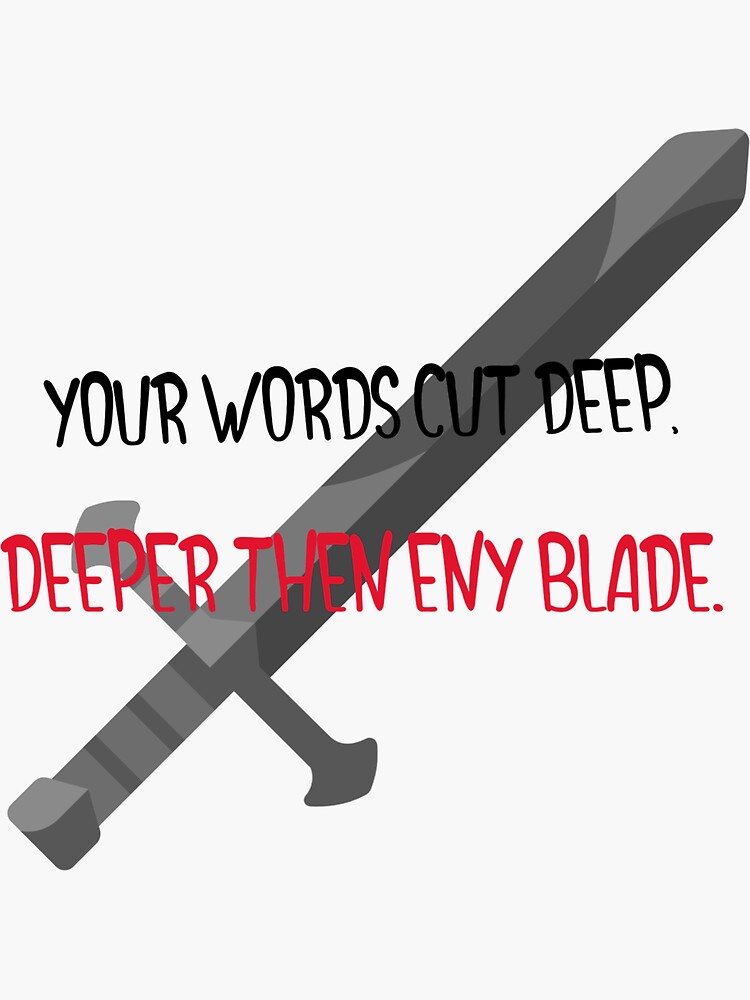"Word Cut Deep." Sticker for Sale by Danvs117 Redbubble
