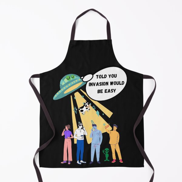 Item preview, TOLD YOU INVASION WOULD BE EASY designed and sold by DCStriker2021.