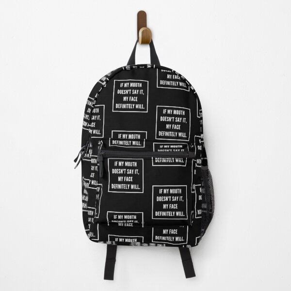 Item preview, If My Mouth Doesnt Say It My Face Definitely Will designed and sold by AmberSiraj.