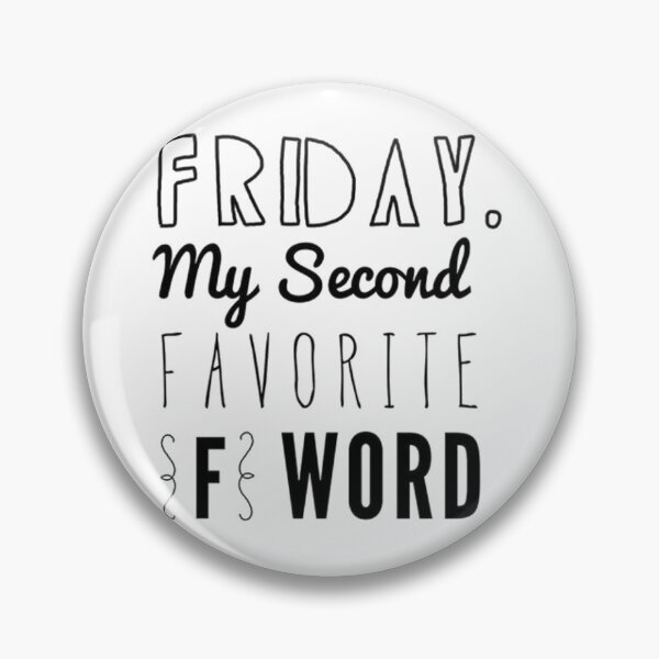 Item preview, Friday is my second favorite F Word designed and sold by Magical  Designs.