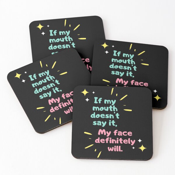 Item preview, If My Mouth Doesnt Say It My Face Definitely Will designed and sold by AmberSiraj.