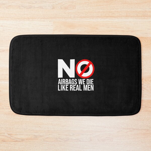 Item preview, No Airbags We Die Like Real Men designed and sold by LifeDesignStore.