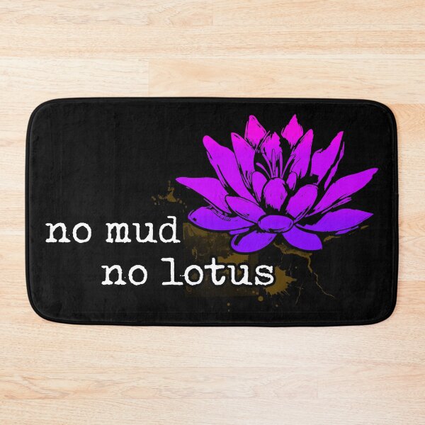 Item preview, No Mud No Lotus - Inspirational Meditation Yoga quote - ZEN out designed and sold by originalsusie.