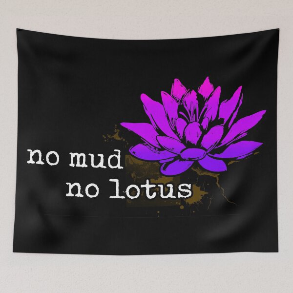 Item preview, No Mud No Lotus - Inspirational Meditation Yoga quote - ZEN out designed and sold by originalsusie.