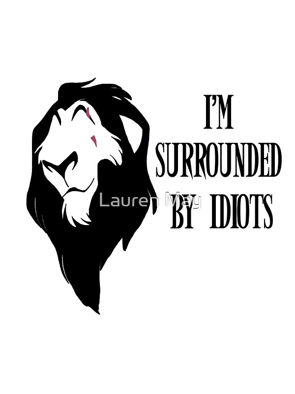 Download "Scar - "I'm surrounded by idiots." Rework" Stickers by ...