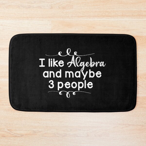 Item preview, I like algebra and maybe 3 people - Funny math joke, Birthday gift for math lovers designed and sold by LahcenIqbi.