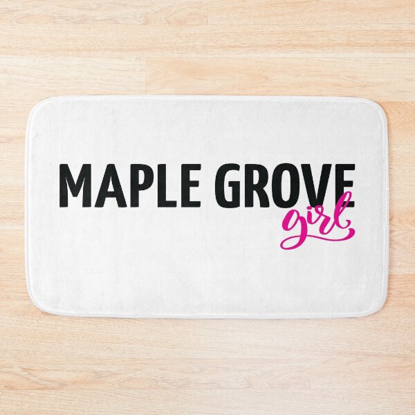 Item preview, Maple Grove Girl designed and sold by GoodVibesWX9.