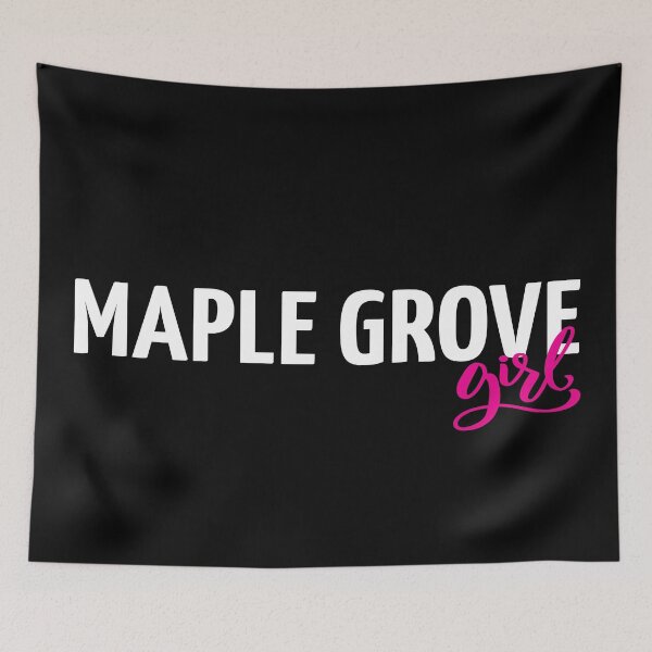 Item preview, Maple Grove Girl designed and sold by GoodVibesWX9.