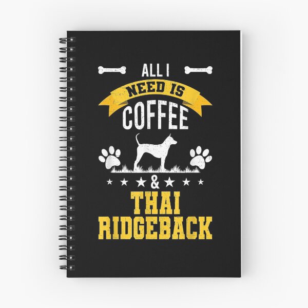 Item preview, I Need Coffee And Thai Ridgeback Dog Lover  designed and sold by avareid3.
