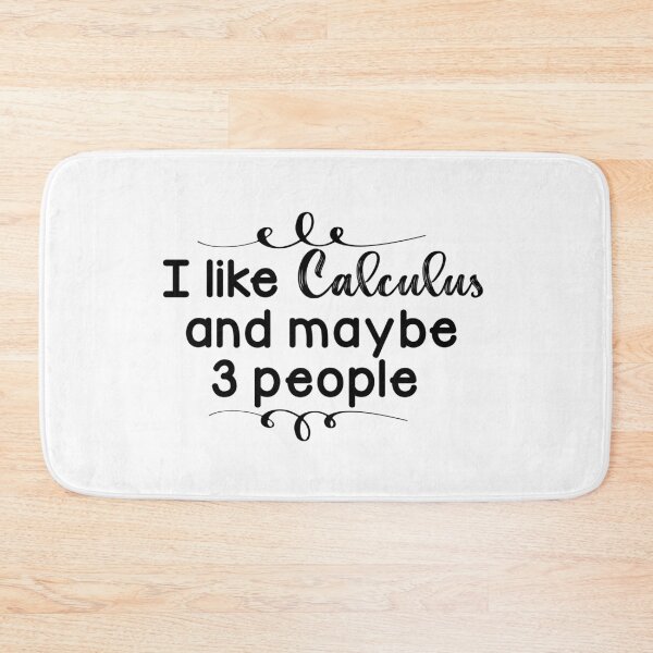 Item preview, I like calculus and maybe 3 people - Funny math joke, Birthday gift for math lovers designed and sold by LahcenIqbi.