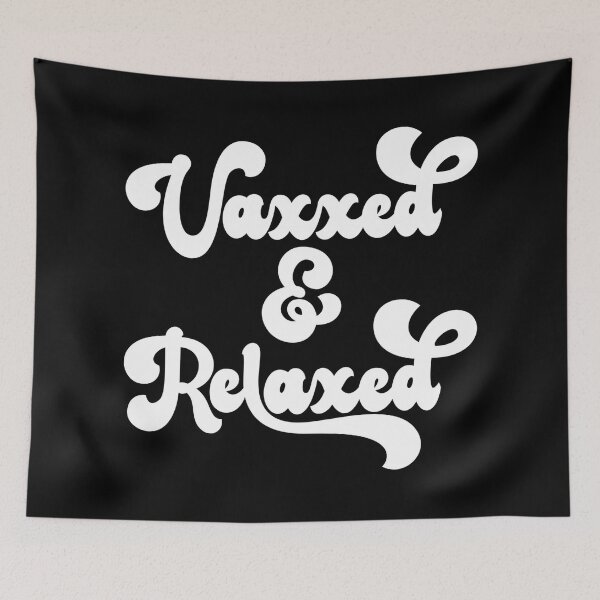 Item preview, Vaxxed and Relaxed designed and sold by CoolYule.