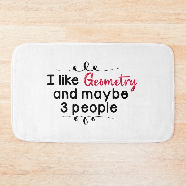 Item preview, I like geometry and maybe 3 people - Funny math joke, Birthday gift for math lovers designed and sold by LahcenIqbi.