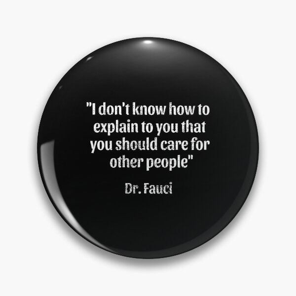 Item preview, I Don'T Know How To Explain That You Should Care Dr Fauci designed and sold by ribbinjunk.