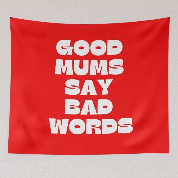 Item preview, Good Mums say Bad Words t-shirt design designed and sold by PinkArtDesigns.