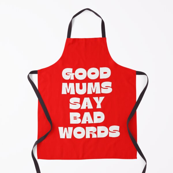 Item preview, Good Mums say Bad Words t-shirt design designed and sold by PinkArtDesigns.