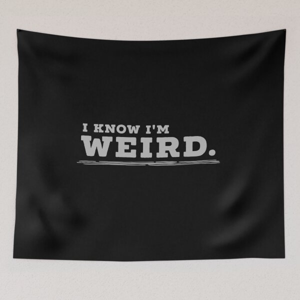 Item preview, I Know I am Weird designed and sold by Digital Lama Creations.