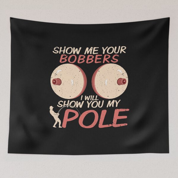 Item preview, Show Me Your Bobbers I'll Show You My Pole Fishing Funny Quote Vintage Fisherman Gift designed and sold by alenaz.